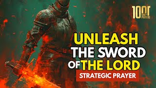 50 Warfare Prayers That Unleash the Sword of the Lord