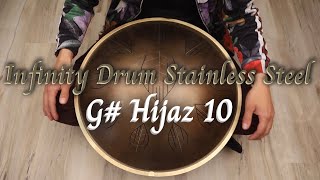 Infinity Drum Stainless Steel - G# Hijaz 10
