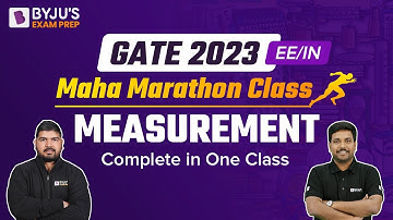 Measurements Marathon Class | GATE 2023 Electrical and Instrumentation Engineering | BYJU