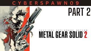 Metal Gear Solid 2 Part 2