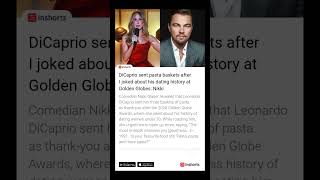 || DiCaprio sent pasta baskets after I joked about his dating history at Golden Globes: Nikki ||