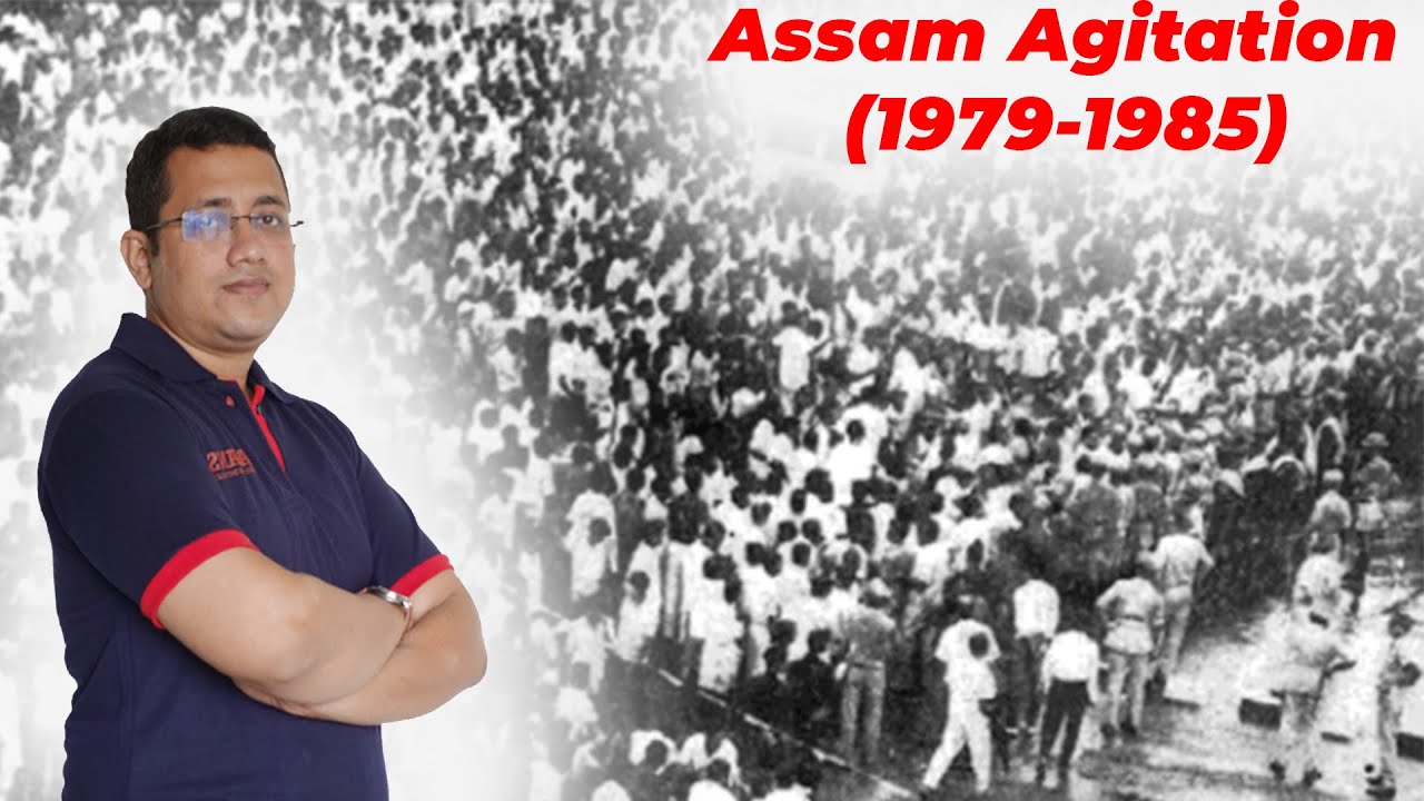 Assam Agitation (1979-1985) | Interview Guidance | UPSC | APSC | IAS