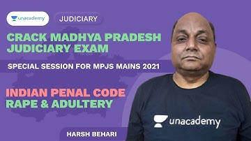 Indian Penal Code | Rape & Adultery | MPJS Mains 2021 | MP ADPO | Harsh Behari | Unacademy Judiciary