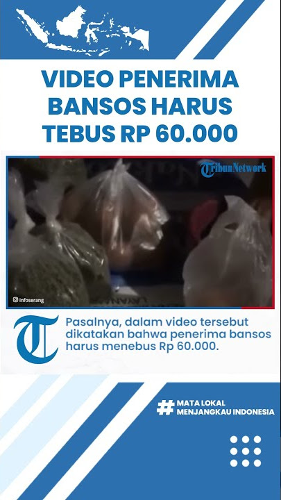 Video Viral di Media Sosial Penerima Bansos PKH di Serang Tebus Sembako Rp 60 000