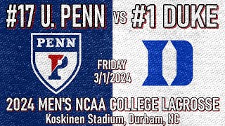 2024 Lacrosse: U Penn v Duke (Full Game) 3/1/2024 Men’s College Lacrosse #DukeMLAX #PennMensLax