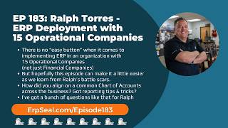 EP 183: Ralph Torres - Acumatica Deployment with 15 Operational Companies