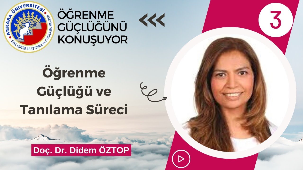 Doç. Dr. Didem Öztop: Öğrenme Güçlüğü ve Tanılama Süreci