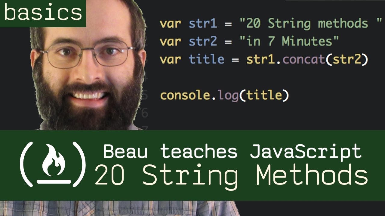 javascript search string  2022 Update  20 String Methods in 7 Minutes - Beau teaches JavaScript