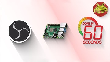 OBS Streaming On Raspberry Pi 4 In 60s!