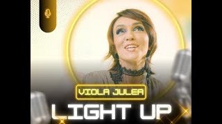 VIOLA JULEA - LIGHT UP (Official Video)