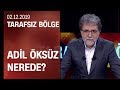 Adil Öksüz yakalanma aşamasında mı? FETÖ ile mücadelede son durum ne? - Tarafsız Bölge 02.12.2019