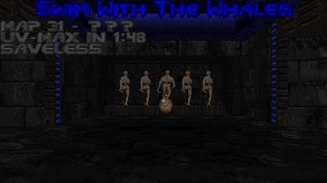 (Doom II) Swim with the Whales: Map 31 - ??? (UV-Max Speedrun in 1:48)