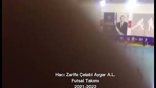 Mersin Yenişehir Hacı Zarife Çelebi Aygar Anadolu Lisesi Futsal Takımı 2021-2022 Çeyrek Final Maçı