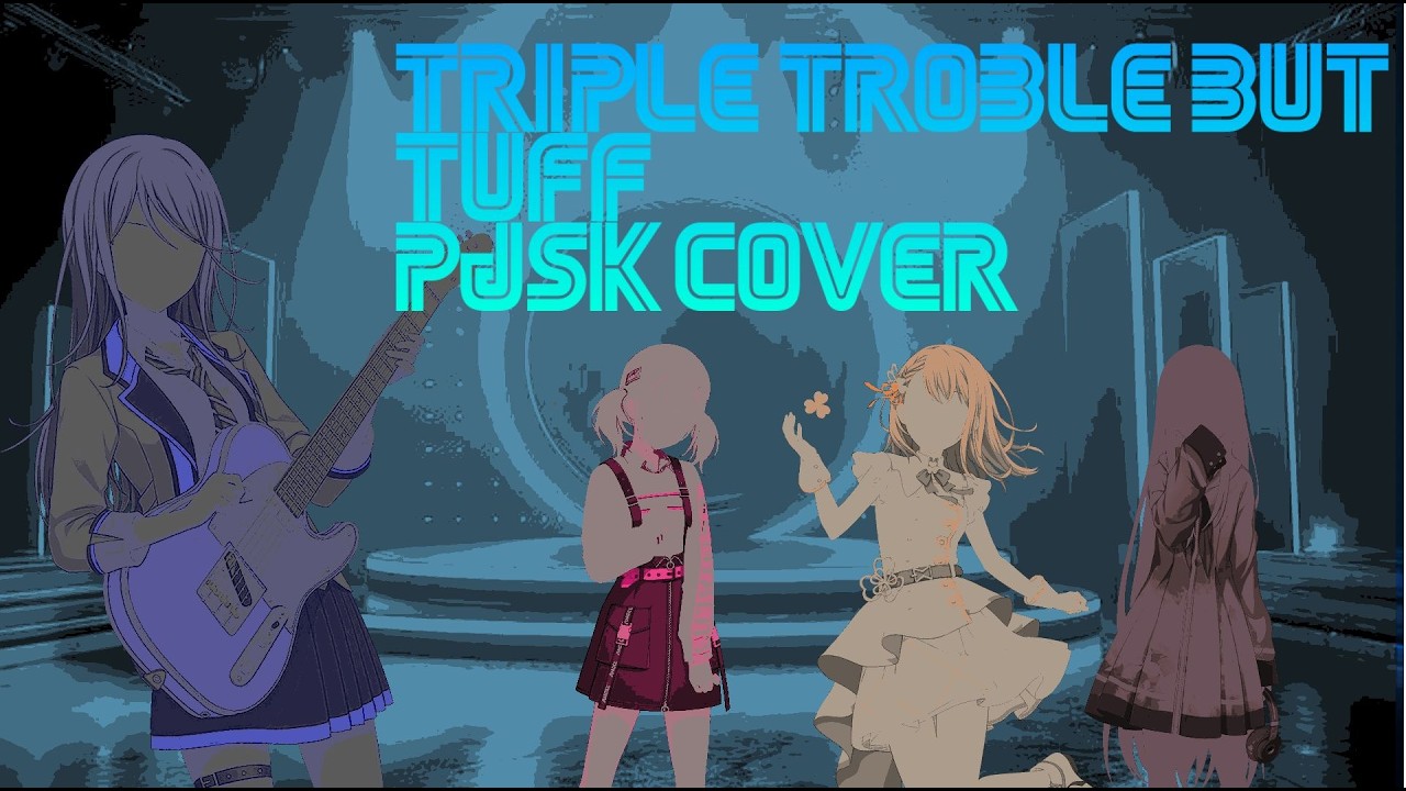 TRIPLE TROBLE TUFF PJSK COVER1