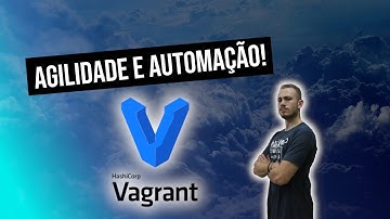 VAGRANT: Criando MÁQUINAS VIRTUAIS com UM comando