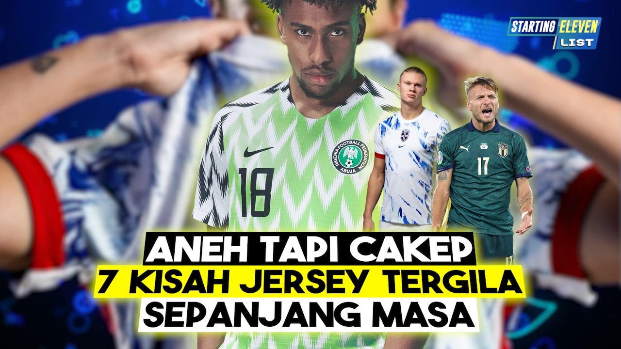 Aneh Tapi Cakep! 7 Kisah di Balik Jersey Tim Nasional Paling Keren Sepanjang Sejarah