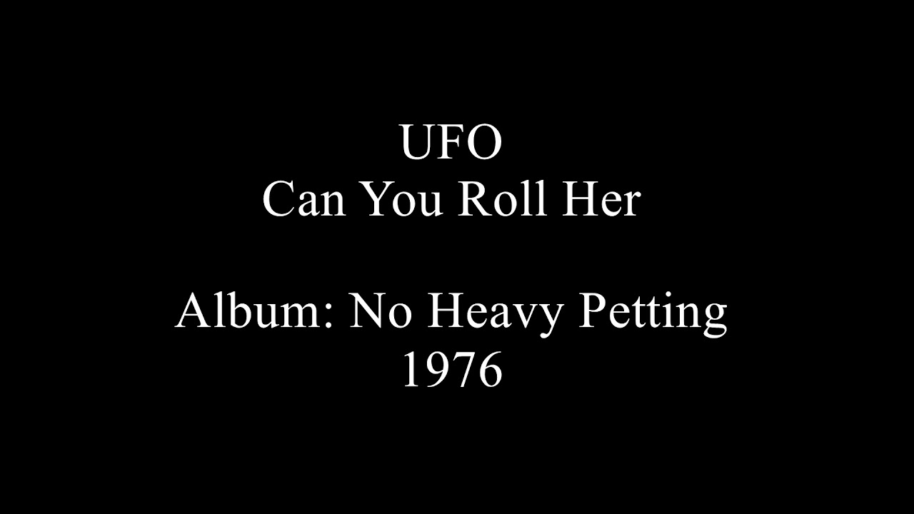 UFO. Can you roll her (lyrics). 1976