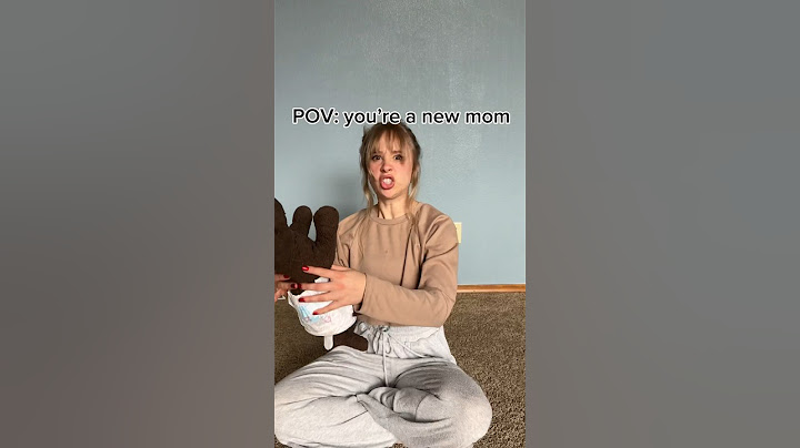 POV: you’re a new mom