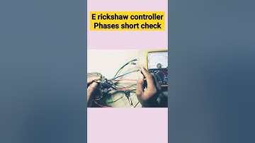 E Rickshaw Controller Check! Controller Phase Short Check! #shorts