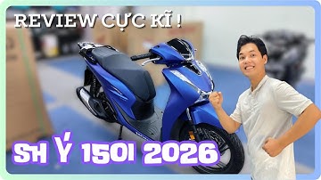 REVIEW CỰC KĨ SH Ý 150i PHIÊN BẢN 2026 - Review xe nhập khẩu