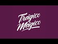 Trágico Mágico