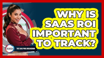 Why Is SaaS ROI Important To Track?