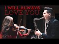 STUNNING "I Will Always Love You" by husband & wife that will make your heart melt!