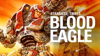 Starsiege Tribes - The Blood Eagle