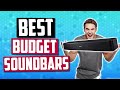 Best Budget Soundbars in 2019 - 5 Cheap Soundbar Picks For You!