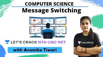 Message Switching | Computer Science | NTA UGC NET | Anamika Tiwari