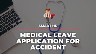 Medical Leave Application for Accident | How to write leave application for Office | @SMARTHRM screenshot 4