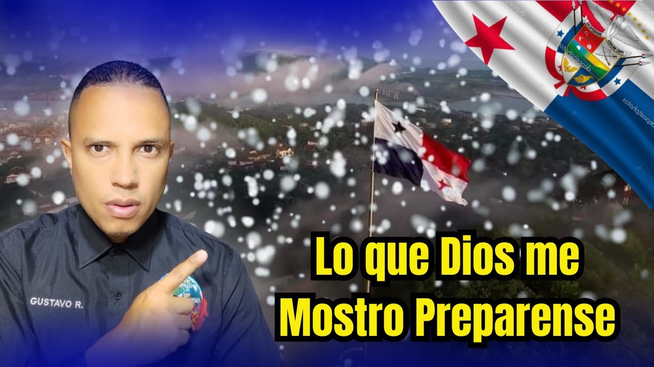 Profecia para Panama 🇵🇦 lo que Dios me Mostró.