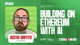 Building on Blockchain with AI  with Austin Griffith [EF / Buidl Guild] - AI x Blockchain Hackathon