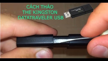 Cách tháo rời USB Kingston DataTraveler  ? How to disassemble the Kingston DataTraveler USB ?