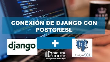 CONFIGURA DJANGO con POSTGRESQL y crea un Superusuario paso a paso