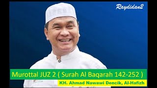 Murottal KH. Ahmad Nawawi Dencik Al-Hafidz JUZ 2