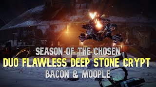 2 Man Flawless Deep Stone Crypt || Season of the Chosen