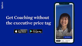 Try coaching for free with Sphere App | Leadership, Entrepreneurship, and Life Coaches