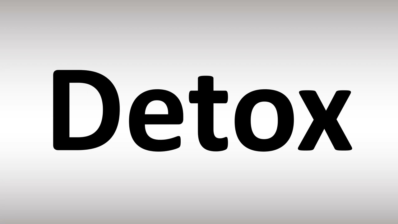 How to Pronounce Detox - YouTube