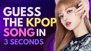 GUESS THE KPOP SONG IN 3 SECONDS