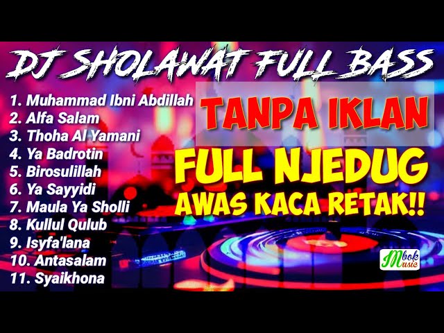 DJ SHOLAWAT NABI FULL BASS | AWAS KACA RETAK | SPESIAL RAMADHAN 2023 (HIGHT AUDIO) class=