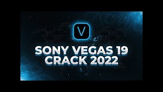 Sony Vegas Pro 19 Crack | Vegas Pro Free Download | 2022