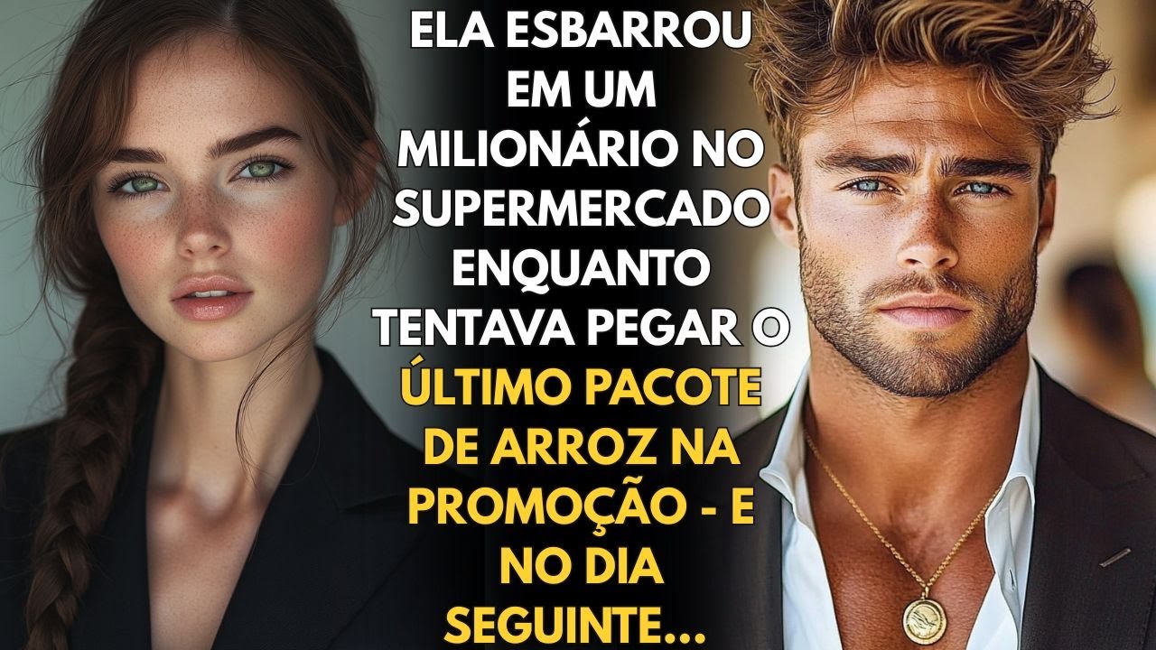 Ela esbarrou em um milionário no supermercado enquanto tentava pegar o último pacote de arroz NA...