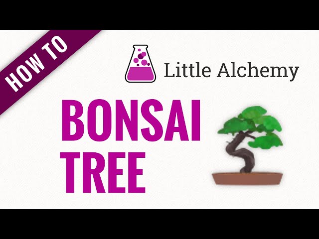 bonsai tree - Little Alchemy 2 Cheats