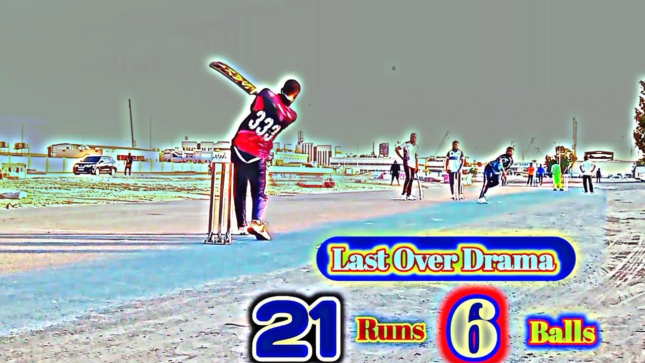 Last Over Thriller |6 Balls 21 Runs |Tape Ball Cricket |Abu Dhabi - YouTube