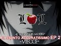 RECENSIONE DEATH NOTE EPISODIO 2 RIASSUNTO ACCURATISSIMO "VIECCE"