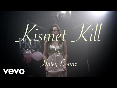 Haley Bonar - Kismet Kill