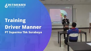 Training Driver Manner PT. Suparma Tbk Surabaya