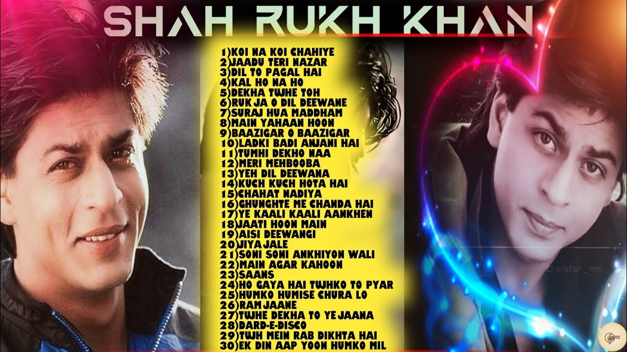 Srk Hit songsBest collectionShah Rukh KhanBollywood Music