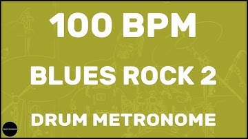 Blues Rock 2 | Drum Metronome Loop | 100 BPM